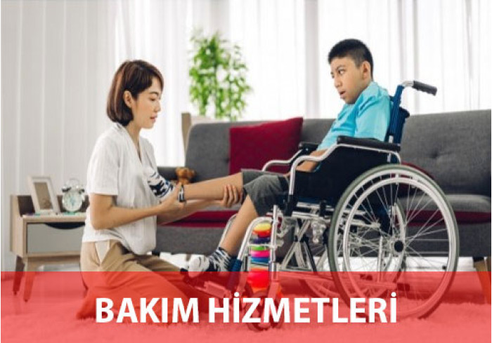 BAKIM HİZMETLERİ BAKIM HİZMETLERİ
